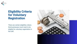 Eligibility Criteria for Voluntary Registration