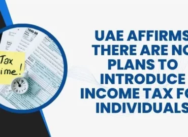 UAE Individulas are not subject to income tax