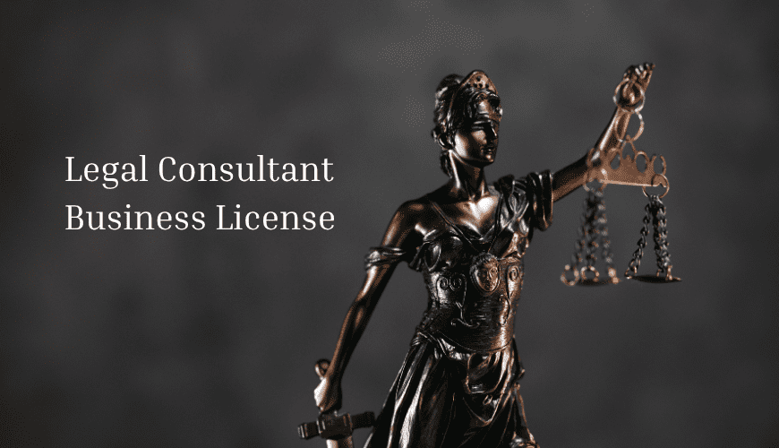 How to Obtain a Legal Consultant Business License in UAE for Foreign Nationals | 1 Fast & Affordable Licensing Guide 2 Legal Consultant Business License